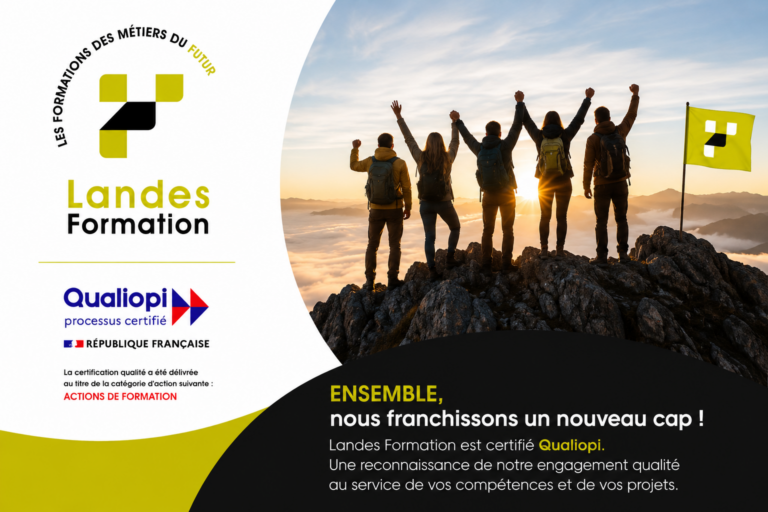 Landes Formation obtient la certification Qualiopi : une étape structurante au service de la qualité